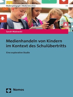 cover image of Medienhandeln von Kindern im Kontext des Schulübertritts